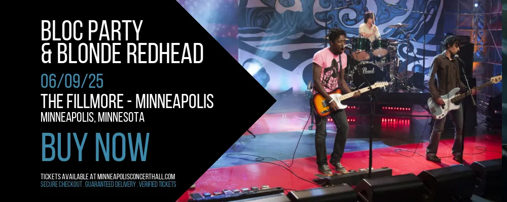 Bloc Party & Blonde Redhead at The Fillmore
